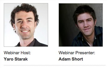 Yaro Starak and Adam Short